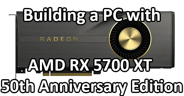 AMD Radeon RX 5700 XT 50周年版