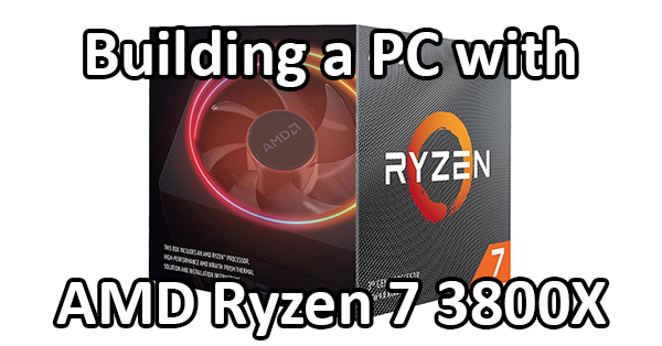 AMD Ryzen 7 3800 x