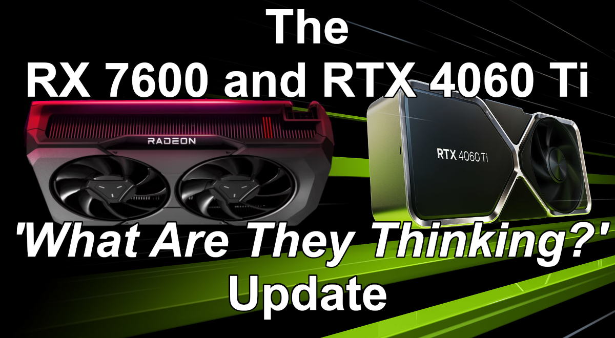 RTX 4060 Ti RX 7600更新